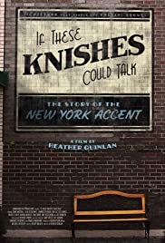 If These Knishes Could Talk: The Story of the NY Accent (2013) M4ufree