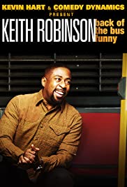 Kevin Hart Presents: Keith Robinson  Back of the Bus Funny (2014) M4ufree