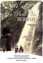 La Belle Vie: The Good Life (2015) M4ufree