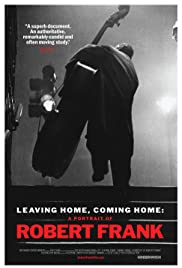 Leaving Home, Coming Home: A Portrait of Robert Frank (2005) M4ufree