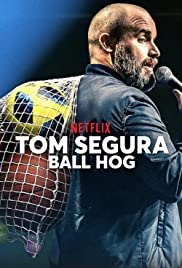 Tom Segura: Ball Hog (2020) M4ufree