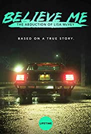 Believe Me: The Abduction of Lisa McVey (2018) M4ufree