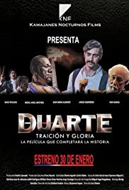 Duarte, traición y gloria (2014) M4ufree
