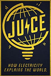 Juice: How Electricity Explains The World (2019) M4ufree