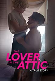 The Lover in the Attic: A True Story (2018) M4ufree