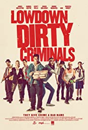 Lowdown Dirty Criminals (2020) M4ufree