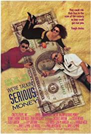 Were Talkin Serious Money (1992) M4ufree