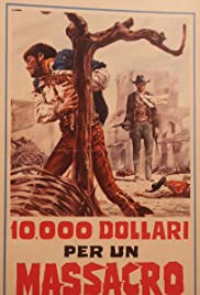 10,000 Dollars for a Massacre (1967) M4ufree