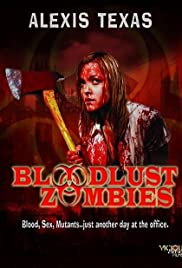 Bloodlust Zombies (2011) M4ufree