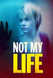 Not My Life (2006) M4ufree