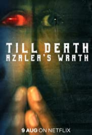 Till Death: Azaleas Wrath (2019) M4ufree