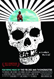 Eat Me: A Zombie Musical (2009) M4ufree