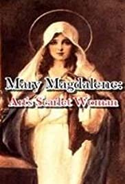 Mary Magdalene: Arts Scarlet Woman (2017) M4ufree