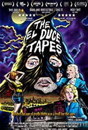 The El Duce Tapes (2017) M4ufree