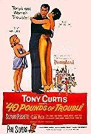 40 Pounds of Trouble (1962) M4ufree