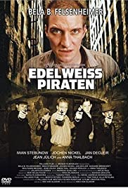 The Edelweiss Pirates (2004) M4ufree