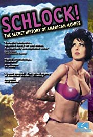 Schlock! The Secret History of American Movies (2001) M4ufree