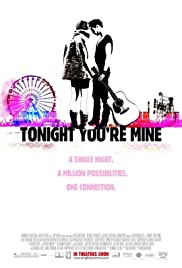 Tonight Youre Mine (2011) M4ufree