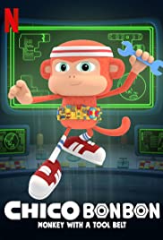 Chico Bon Bon: Monkey with a Tool Belt (2020 ) StreamM4u M4ufree