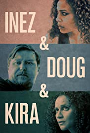 Inez & Doug & Kira (2018) M4ufree