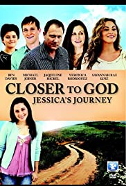 Closer to God: Jessicas Journey (2012) M4ufree