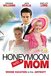 Honeymoon with Mom (2006) M4ufree