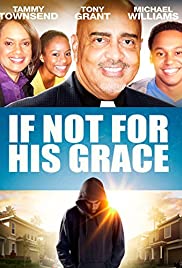 If Not for His Grace (2015) M4ufree