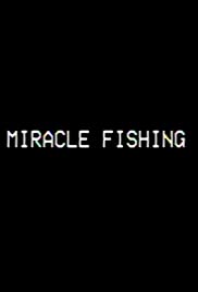 Miracle Fishing: Kidnapped Abroad (2020) M4ufree