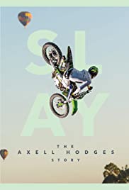 SLAY: The Axell Hodges Story (2017) M4ufree