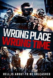 Wrong Place, Wrong Time (2021) M4ufree
