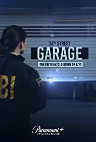 The 26th Street Garage: The FBIs Untold Story of 9/11 (2021) M4ufree