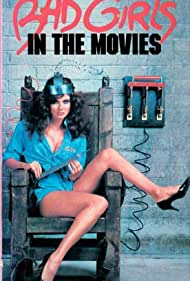 Bad Girls in the Movies (1986) M4ufree
