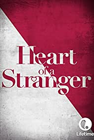 Heart of a Stranger (2002) M4ufree