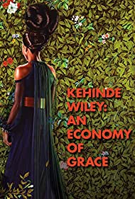 Kehinde Wiley: An Economy of Grace (2014) M4ufree