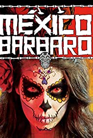 Barbarous Mexico (2014) M4ufree