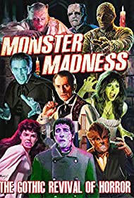 Monster Madness The Gothic Revival of Horror (2015) M4ufree
