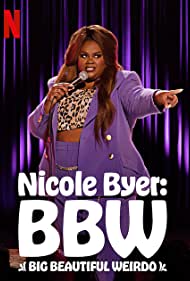 Nicole Byer: BBW (Big Beautiful Weirdo) (2021) M4ufree