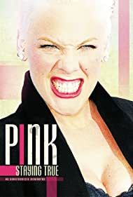 Pink Staying True (2013) M4ufree