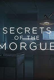 Secrets of the Morgue (2018) StreamM4u M4ufree