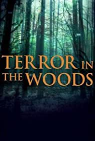 Terror in the Woods (2017 ) StreamM4u M4ufree
