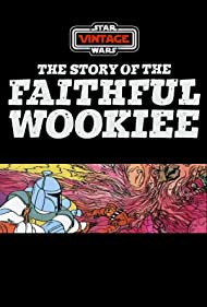 The Story of the Faithful Wookiee (1978) M4ufree