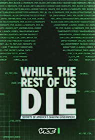 While the Rest of Us Die Secrets of Americas Shadow Government (2020) StreamM4u M4ufree