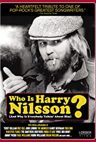 Who Is Harry Nilsson And Why Is Everybody Talkin About Him (2010) M4ufree
