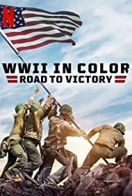 WWII in Color: Road to Victory (2021) StreamM4u M4ufree
