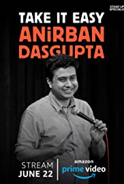 Anirban Dasgupta: Take It Easy (2018) M4ufree