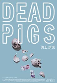 Dead Pigs (2018) M4ufree