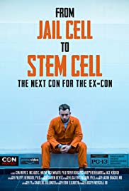 From Jail Cell to Stem Cell: the Next Con for the ExCon (2020) M4ufree