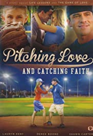 Pitching Love and Catching Faith (2015) M4ufree