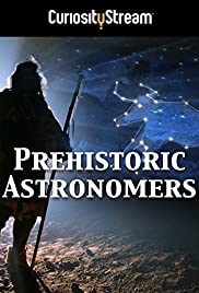 Prehistoric Astronomers (2007) M4ufree