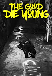 The Good Die Young (2018) M4ufree